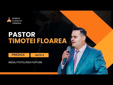 Predică Timotei Floarea Potolirea furtunii Matei 8