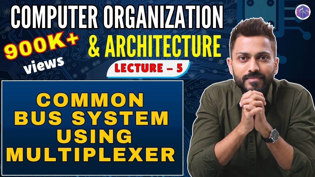 L-1.5: Common bus system using multiplexer | Computer organization and Architecture