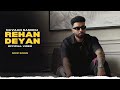 Rehan Deyan - Navaan Sandhu (New Song) Official Video | New Punjabi Songs