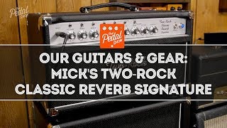 Video thumbnail for TPS Our Guitars & Gear – Mick's Two Rock Classic Reverb Signature by That Pedal Show