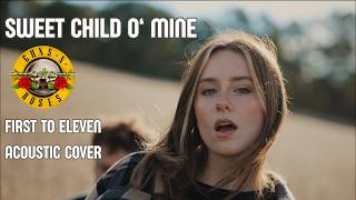 Download lagu 'Sweet Child O' Mine' - Guns N' Roses (Acoustic Cover by First To Eleven) mp3