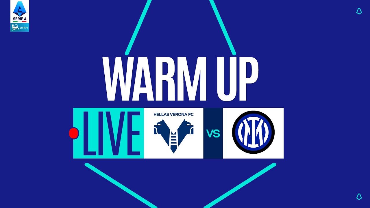 🔴 LIVE | Warm up | VERONA.INTER | Serie A Enilive 2025/26