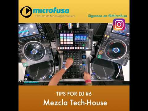 VIDEO TIPS DJ #7 - TECNICAS DE MEZCLA TECH HOUSE