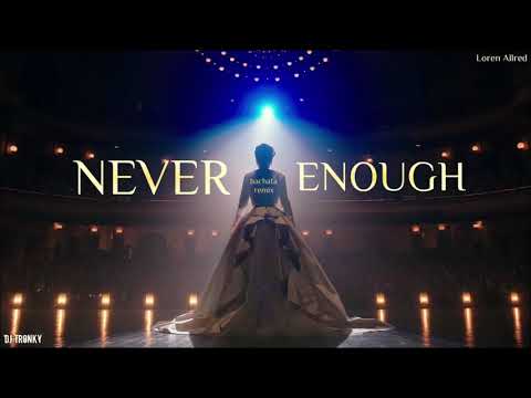 The Greatest Showman - Never Enough (DJ Tronky Bachata Remix)