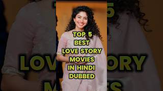 Download lagu Top 5 Best Hindi Dubbed Love Story Movies 😍 | Heart Touching Romance Films You Must Watch! mp3