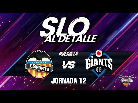 SLO al Detalle Jornada 12 | Vodafone Giants VS Valencia CF Esports | eSports Underground