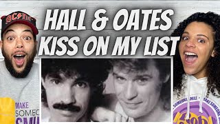 ALWAYS FUN!| FIRST TIME HEARING Hall &amp; Oates - Kiss On MY List REACTION