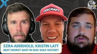 Ezra Aderhold, Kristin Latt’s Big Mistake, Best/Worst Shot In Disc Golf History