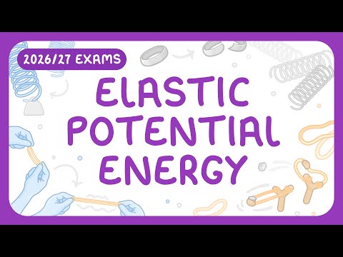 GCSE Physics - Elastic Potential Energy & F = ke Equations (2026/27 exams)