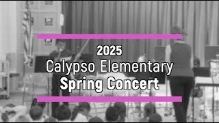 2025 Calypso Elementary Spring Concert