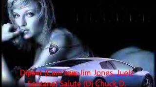 Dipset (Cam'ron, Jim Jones, Juelz Santana) Salute (Dj Chuck D. Remix)
