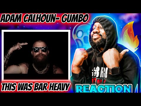 First Time Hearing "Gumbo" - Adam Calhoun Ft. Demun Jones, Brodnax, Dusty Leigh | Reaction