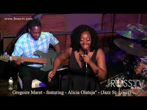 James Ross @ Alicia Olatuja - "Just Fine" - with Gregoire Maret - www.Jross-tv.com