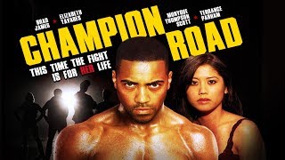 "Champion Road" - Fight For Her Life - Full, Free Maverick Movie