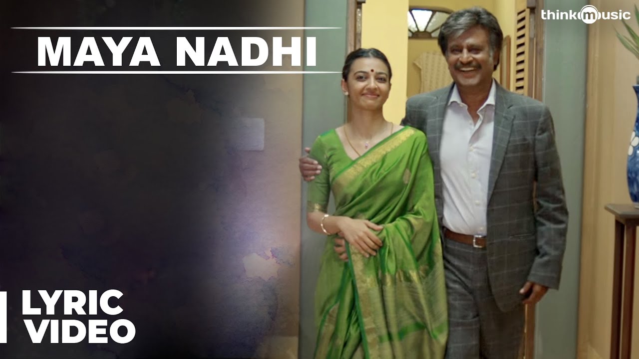 Maya Nadhi Lyrics | kabali | Radhika Apte, Rajinikanth | Ananthu, Pradeep, Swetha Mohan | Santhosh Narayanan