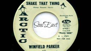 Winfield Parker   Shake That Thing
