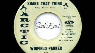 Winfield Parker   Shake That Thing