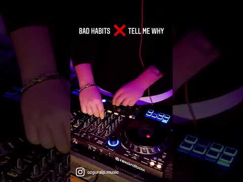 BAD HABITS X TELL ME WHY MASHUP ✌🏻 #edsheeran #badhabits #tellmewhy #dj #mashup #music