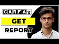 How to Get a Free Carfax Report (Quick & Easy)