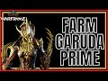 Farm Garuda Prime Warframe