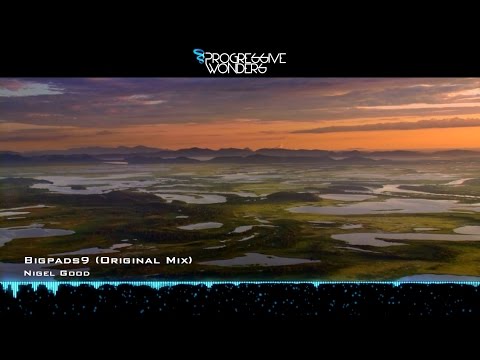 Nigel Good - Bigpads9 (Original Mix) [Music Video] [FREE]