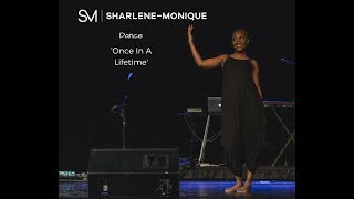 Sharlene-Monique dancing to  &#39;Once In A Lifetime&#39; by Smokie Norful