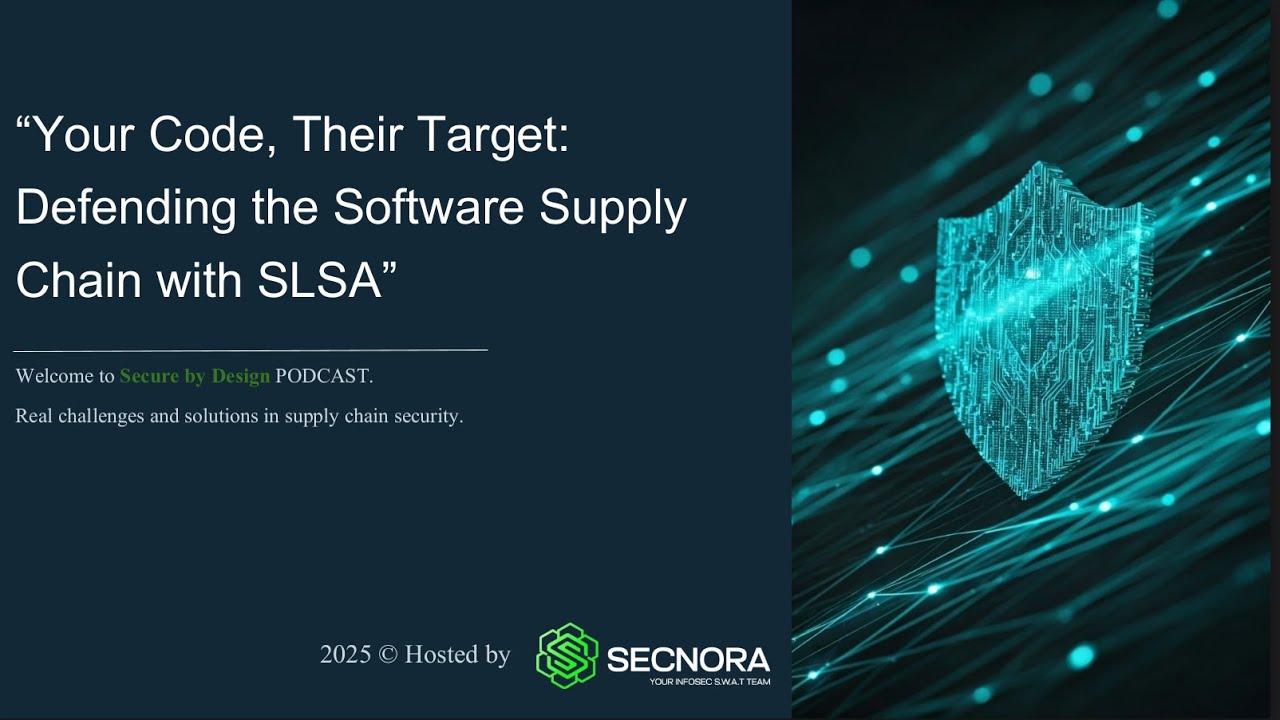 “Your Code, Their Target:Defending the Software SupplyChain with SLSA”