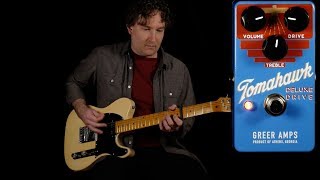 Video thumbnail for Greer Tomahawk Deluxe Drive Preview by ProGuitarShopDemos