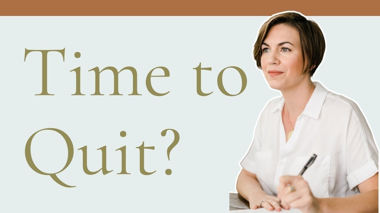 How To Know It's Time To Quit Your Job