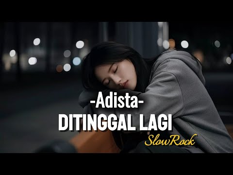 Ditinggal Lagi Adista - (Lyrics video) | Cover WMH 