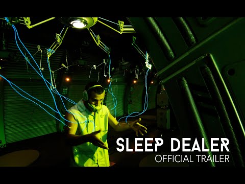 'SLEEP DEALER' TRAILER (Official)