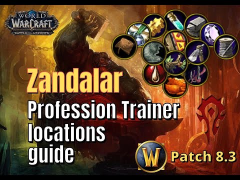 ⚡️Zandalar Profession Trainer location Guide⚡️WOW⚡️HORDE⚡️PATCH 8.3