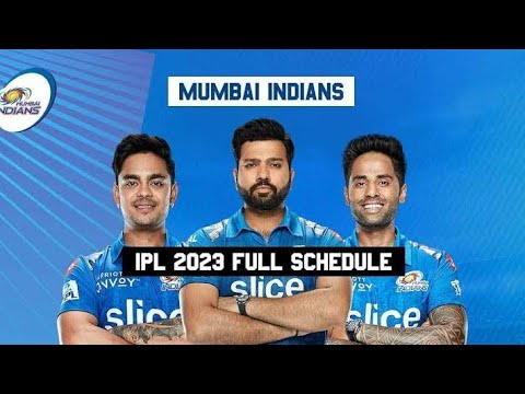 Mumbai Indians IPL 2023 Schedule: Matches, Date, Time, Fixture | MI Match Schedule IPL 2023 |