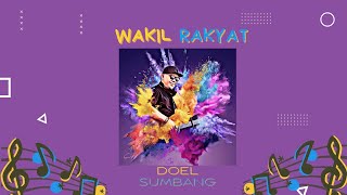 Download lagu WAKIL RAKYAT - DOEL SUMBANG mp3