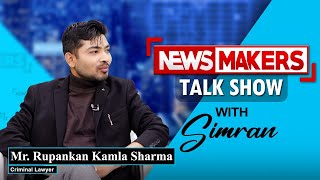 NEWSMAKERS Talk Show | Mr. Rupankan Kamla Sharma, Criminal Lawyer