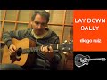 Lay Down Sally (Eric Clapton) x Diego Ruiz ...