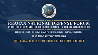 Reagan National Defense Forum 2021 - Discussion with U.S. Secretary of Defense Lloyd J. Austin III