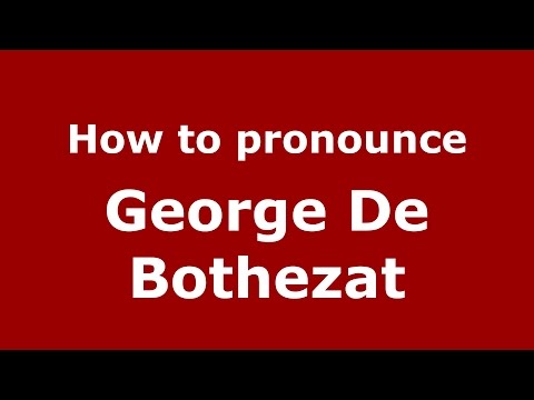 How to pronounce George De Bothezat