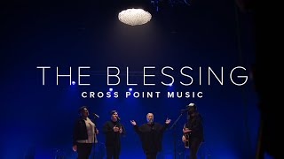 Cross Point Music | “THE BLESSING” feat. Paul Gaehring &amp; Kiley Dean