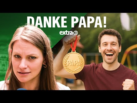 Väter - Feelgood-Manager der Familie | extra 3
