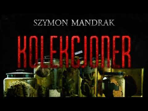 Kolekcjoner cz. 1/2 - CreepyPasta [CreepyWyzwanie vol.5]