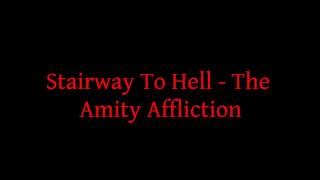 Stairway To Hell - The Amity Affliction [lyrics]