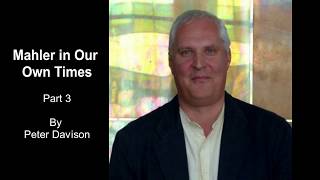 Mahler In Our Own Times - Part 3 video