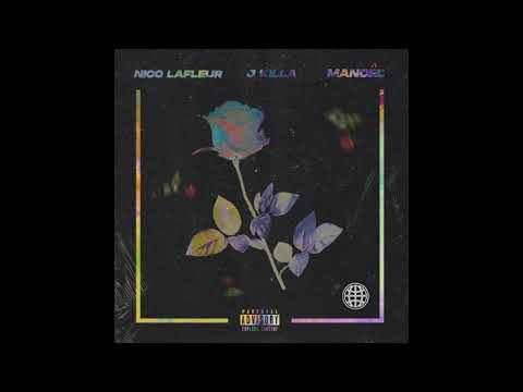 Nico LaFleur x J Kila x Manoêl