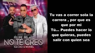 no te creo felipe peláez ft nacho y noriel letra