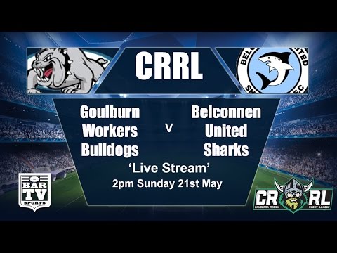 2017 Canberra RL Round 7 - 1st Grade - Goulburn Workers Bulldogs v Belconnen United Sharks