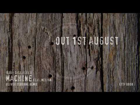 Rory Gallagher - Machine feat. Meliha (Oliver Osborne Remix)