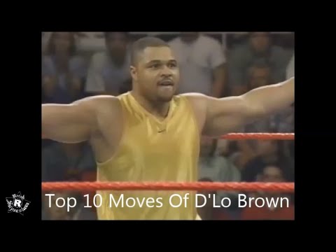 Top 10 Moves Of D'Lo Brown