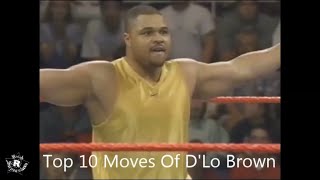 Top 10 Moves Of D&#39;Lo Brown