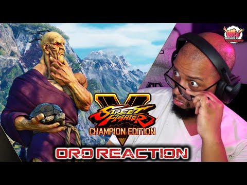 My new main is ORO??!??! | Street Fighter V: Champion Edition Oro REACTION